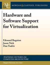 Hardware and Software Support for Virtualization