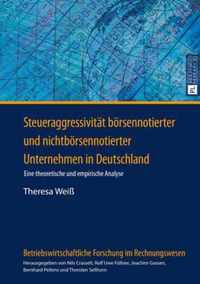 Steueraggressivitat Boersennotierter Und Nichtboersennotierter Unternehmen in Deutschland