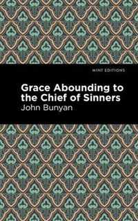 Grace Abounding to the Chief of Sinners