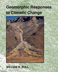 Geomorphic Responses to Climatic Change