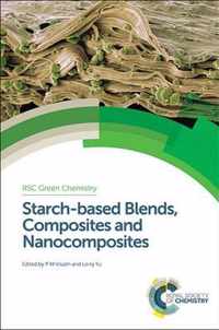 Starch-based Blends, Composites and Nanocomposites