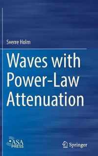 Waves with Power-Law Attenuation