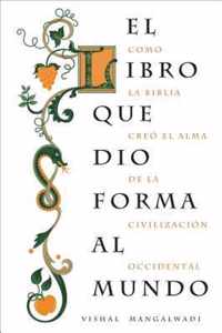 El Libro que Dio Forma al Mundo / The Book That Made Your World