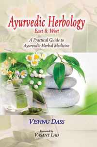 Ayurvedic Herbology East and West