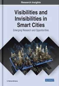 Visibilities and Invisibilities in Smart Cities