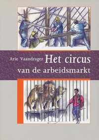 CIRCUS VAN DE ARBEIDSMARKT