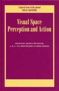 Visual Space Perception and Action