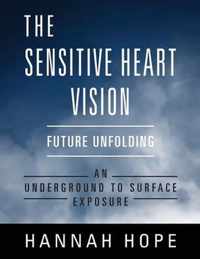 The Sensitive Heart Vision