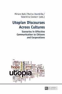 Utopian Discourses Across Cultures