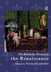 The Routledge History of the Renaissance