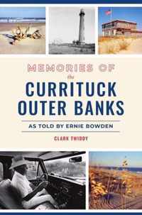 Memories of the Currituck Outer Banks