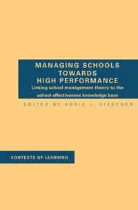 Managing Schools Towards High Performance