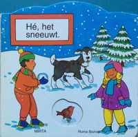 He 't sneeuwt