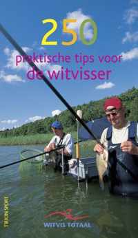 250 Praktische Tips Voor De Witvisser