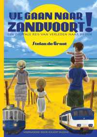 We gaan naar Zandvoort!