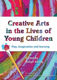 Creative Arts in the Lives of Young Children