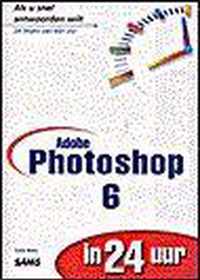 Photoshop 6 In 24 Uur