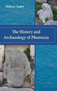 The History and Archaeology of Phoenicia