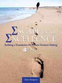 Escape into Excellence