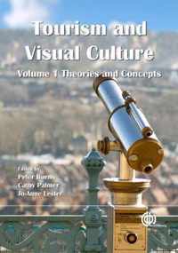 Tourism and Visual Culture, Volume 1