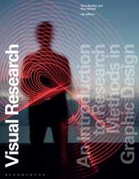 Visual Research: An Introduction to Research Methods in Graphic Design