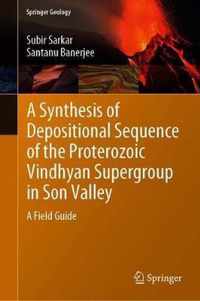 A Synthesis of Depositional Sequence of the Proterozoic Vindhyan Supergroup in S