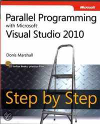 Parallel Programming With Microsoft Visual Studio 2010 Step