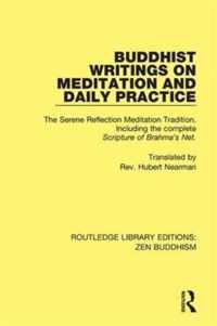 Buddhist Writings on Meditation and Daily Practice