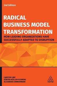 Radical Business Model Transformation