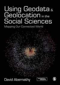 Using Geodata and Geolocation in the Social Sciences: Mapping our Connected World