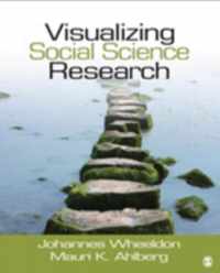 Visualizing Social Science Research: Maps, Methods, & Meaning