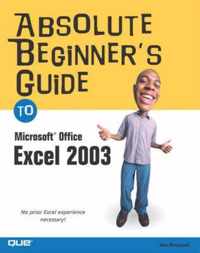 Absolute Beginner'S Guide To Microsoft Office Excel 2003