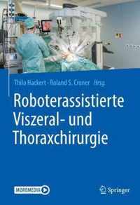 Roboterassistierte Viszeral und Thoraxchirurgie