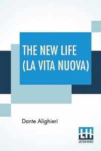 The New Life (La Vita Nuova)