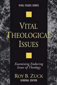 Vital Theological Issues