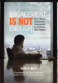 Engagement Is Not Enough