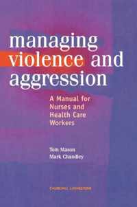 Management of Violence and Aggression