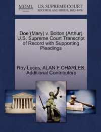 Doe (Mary) v. Bolton (Arthur) U.S. Supreme Court Transcript of Record with Supporting Pleadings