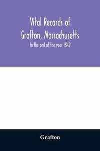 Vital records of Grafton, Massachusetts