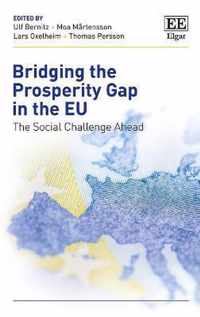 Bridging the Prosperity Gap in the EU  The Social Challenge Ahead