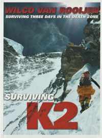 K2, surviving the killer mountain