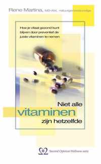 NIET ALLE VITAMINEN ZIJN HETZELFDE