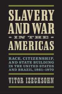 Slavery and War in the Americas