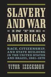 Slavery and War in the Americas