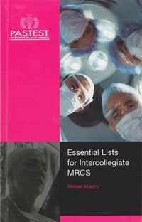 Essential Lists for Intercollegiate MRCS