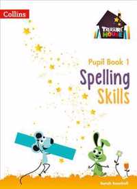 Spelling Skills Pupil Book 1 (Treasure House)