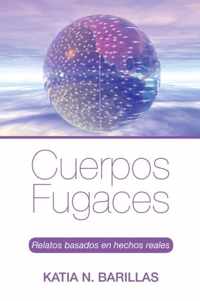 Cuerpos Fugaces