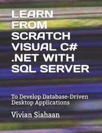 Learn from Scratch Visual C# .Net with SQL Server