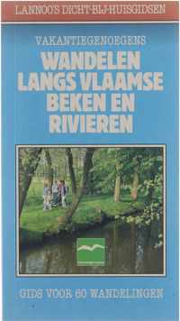 Wandelen langs Vlaamse beken en rivieren : gids voor 60 wandelingen