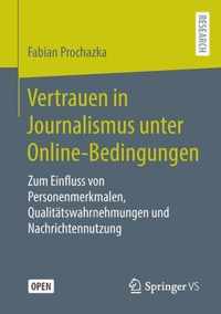 Vertrauen in Journalismus Unter Online-Bedingungen